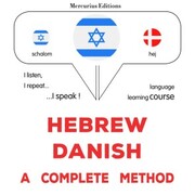 Hebrew - Danish : a complete method