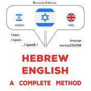 Hebrew - English : a complete method