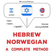 Hebrew - Norwegian : a complete method