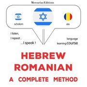 Hebrew - Romanian : a complete method