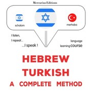 Hebrew - Turkish : a complete method