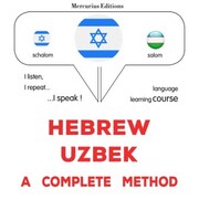 Hebrew - Uzbek : a complete method