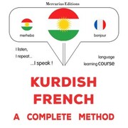 Kurdish - French : a complete method