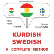Kurdish - Swedish : a complete method