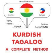 Kurdish - Tagalog : a complete method