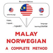 Malay - Norwegian : a complete method