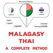 Malagasy - Thai : a complete method
