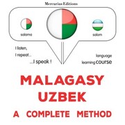 Malagasy - Uzbek : a complete method