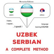 Uzbek - Serbian : a complete method