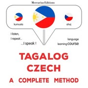 Tagalog - Czech : a complete method