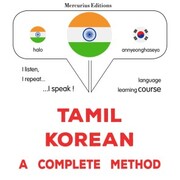 Tamil - Korean : a complete method