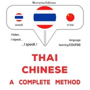 Thaï - Chinese : a complete method
