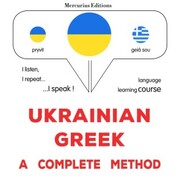Ukrainian - Greek : a complete method