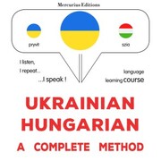 Ukrainian - Hungarian : a complete method - Cover