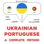 Ukrainian - Portuguese : a complete method