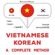 Vietnamese - Korean : a complete method