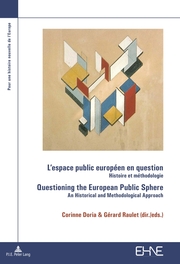 Lespace public européen en question / Questioning the European Public Sphere
