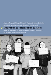 Innovation et intervention sociales : impacts, méthodes et mises en œuvre dans les domaines de la santé et de l’action sociale
