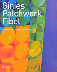 Ginies Patchwork-Fibel