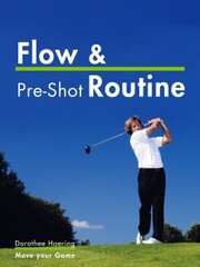 Flow & Pre-Shot Routine: Golf Tips - Cover