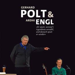 Gerhard Polt & Ardhi Engl