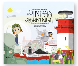 Pinipas Abenteuer - Eine phantastische Deutschlandreise als Seifenblasenpilotin und Papierschiffmatrosin - Cover
