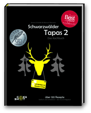 Schwarzwälder Tapas 2 - Das Kochbuch