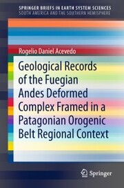 Geological Records of the Fuegian Andes Deformed Complex Framed in a Patagonian Orogenic Belt Regional Context - Cover