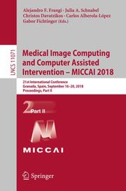 Medical Image Computing and Computer Assisted Intervention - MICCAI 2018 - Cover