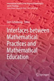 Interfaces between Mathematical Practices and Mathematical Education