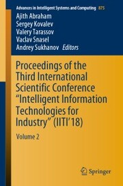 Proceedings of the Third International Scientific Conference 'Intelligent Information Technologies for Industry' (IITI'18)