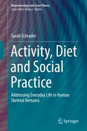 Activity, Diet and Social Practice
