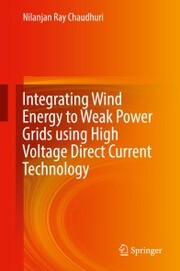 Integrating Wind Energy to Weak Power Grids using High Voltage Direct Current Technology