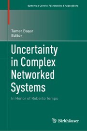 Uncertainty in Complex Networked Systems