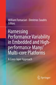 Harnessing Performance Variability in Embedded and High-performance Many/Multi-core Platforms - Cover