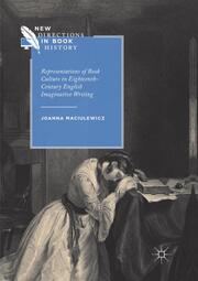 Representations of Book Culture in Eighteenth-Century English Imaginative Writing