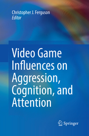 Video Game Influences on Aggression, Cognition, and Attention - Cover