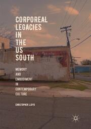 Corporeal Legacies in the US South - Cover