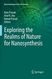 Exploring the Realms of Nature for Nanosynthesis