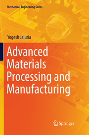 Advanced Materials Processing and Manufacturing
