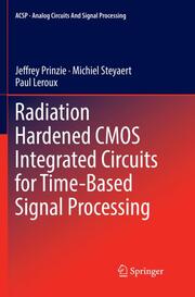 Radiation Hardened CMOS Integrated Circuits for Time-Based Signal Processing - Cover