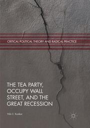 The Tea Party, Occupy Wall Street, and the Great Recession
