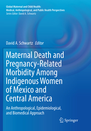 Maternal Death and Pregnancy-Related Morbidity Among Indigenous Women of Mexico