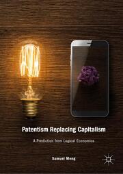 Patentism Replacing Capitalism