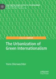 The Urbanization of Green Internationalism