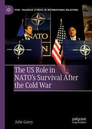 The US Role in NATOs Survival After the Cold War