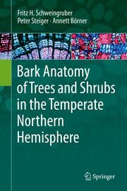 Bark Anatomy of Trees and Shrubs in the Temperate Northern Hemisphere - Cover