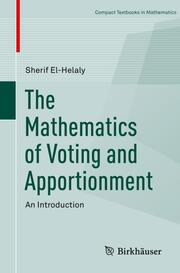 The Mathematics of Voting and Apportionment