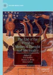 The End of the World in Medieval Thought and Spirituality - Cover