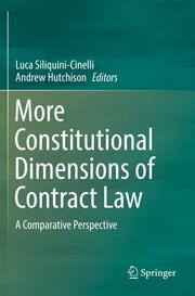 More Constitutional Dimensions of Contract Law